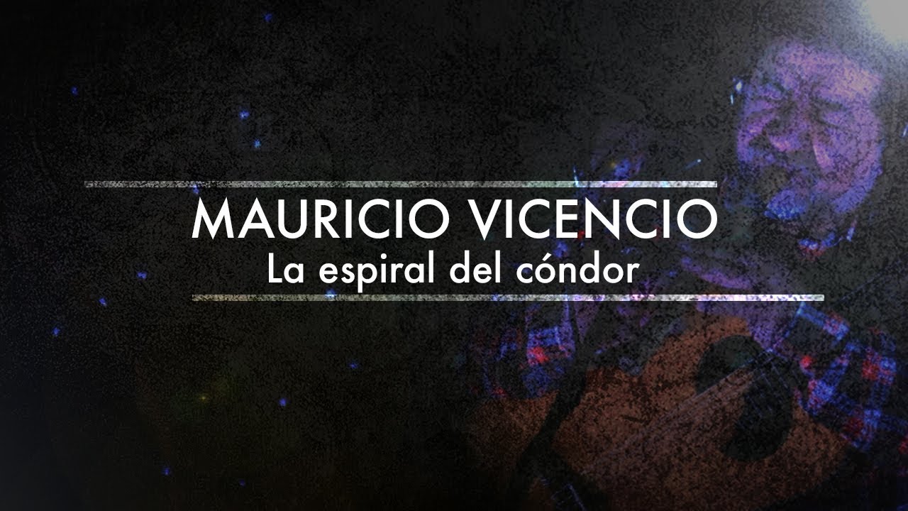 La espiral del cóndor - Mauricio Vicencio  [La Clave del Apu Session's] (2017)