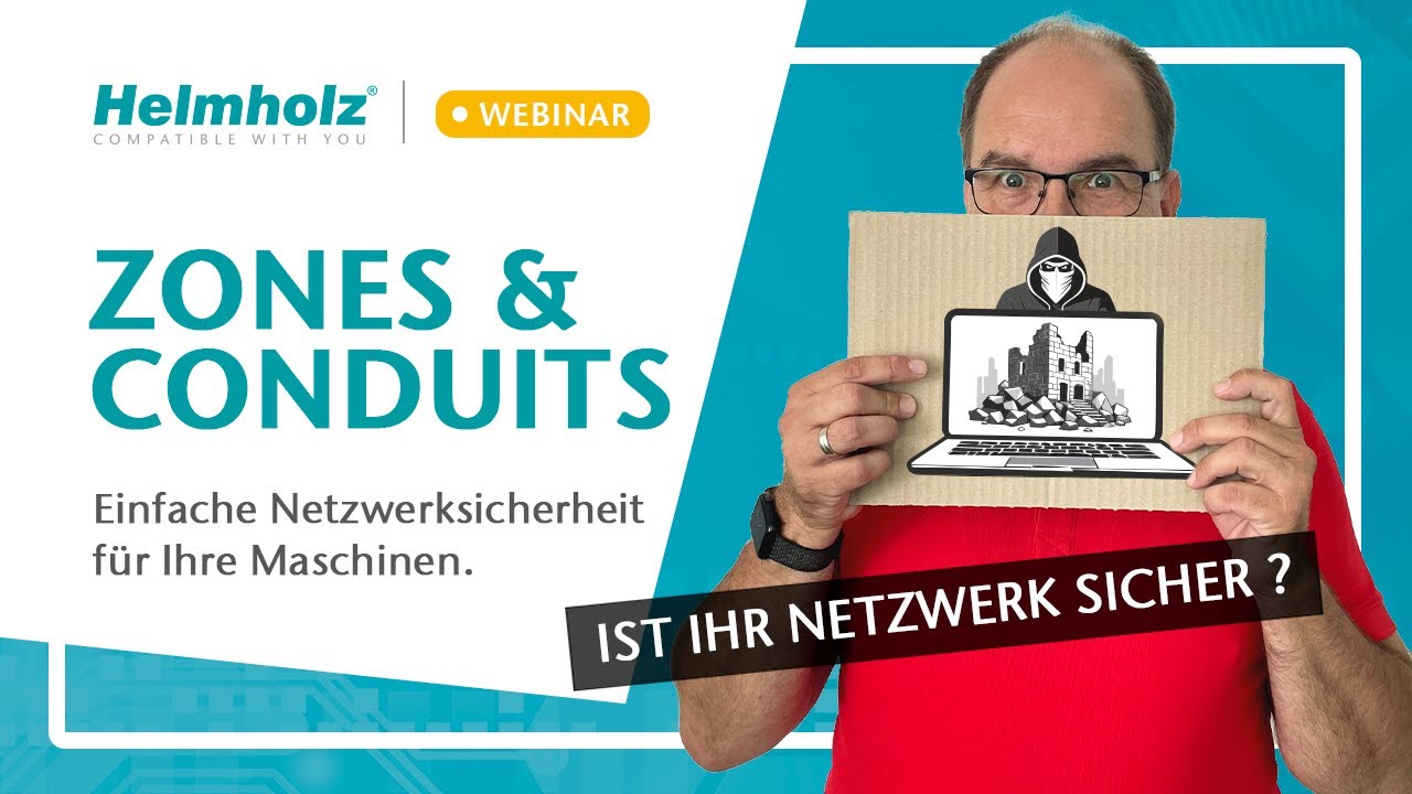 Webinar: Zones & Conduits: Einfache Netzwerksicherheit für Ihre Maschinen