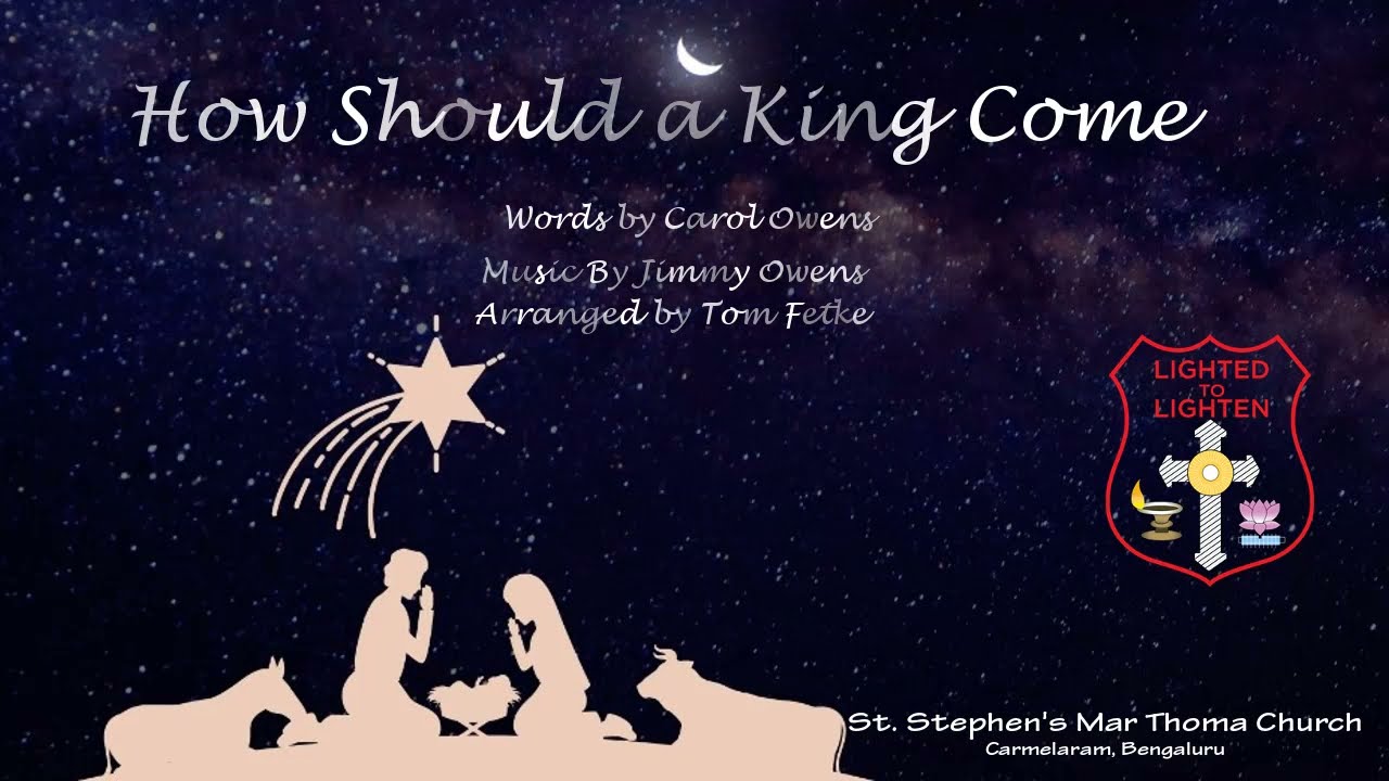 How should a King come