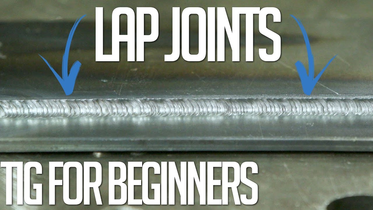 TIG Welding Basics: Lap Joints