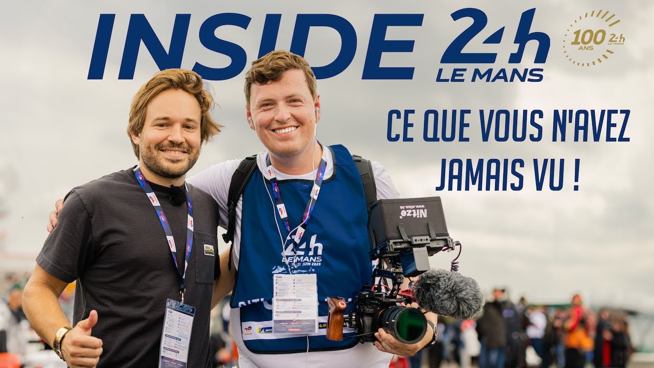 INSIDE 24H DU MANS 2023 : Dans les coulisses du CENTENAIRE !