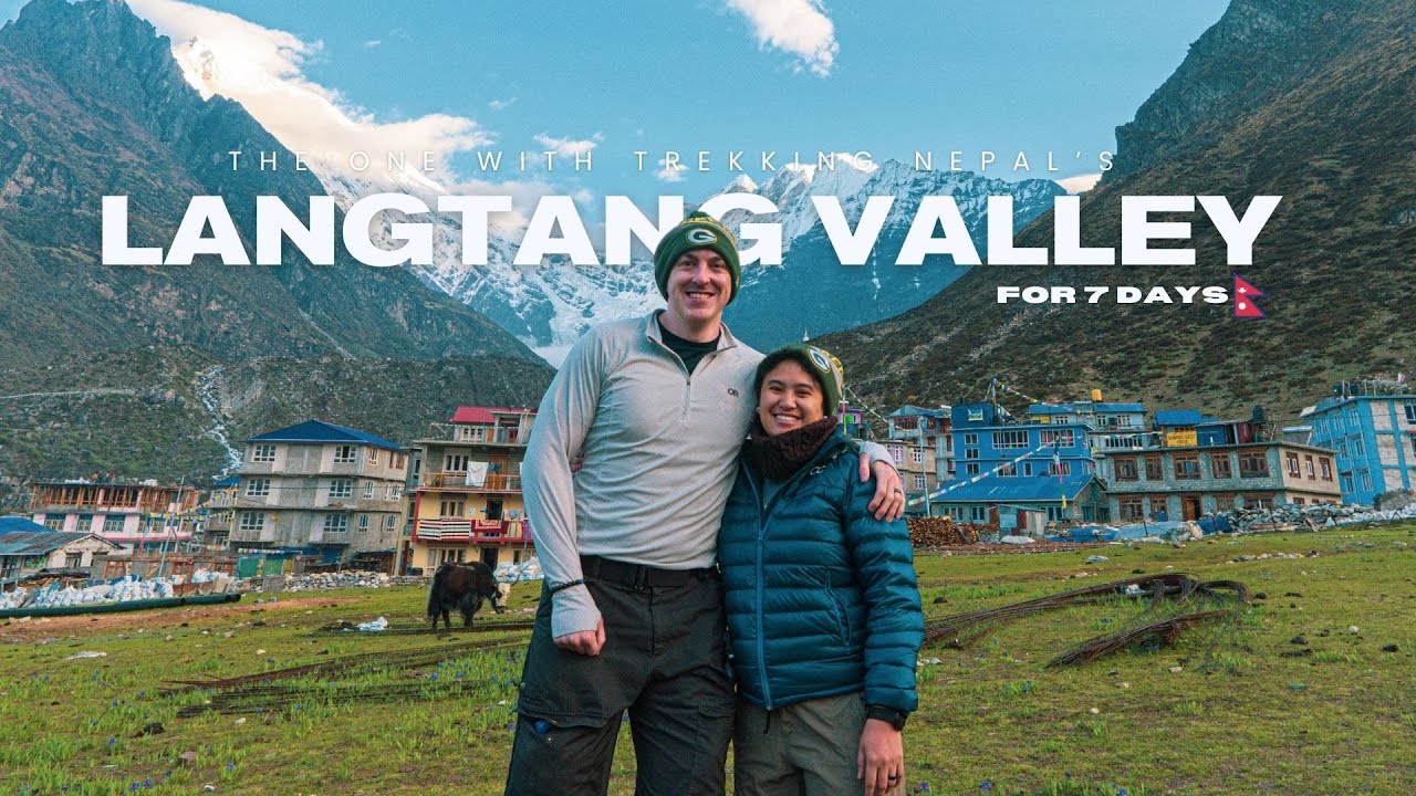 The One With Trekking Nepal's Langtang Valley (7-Day Journey) (2024)