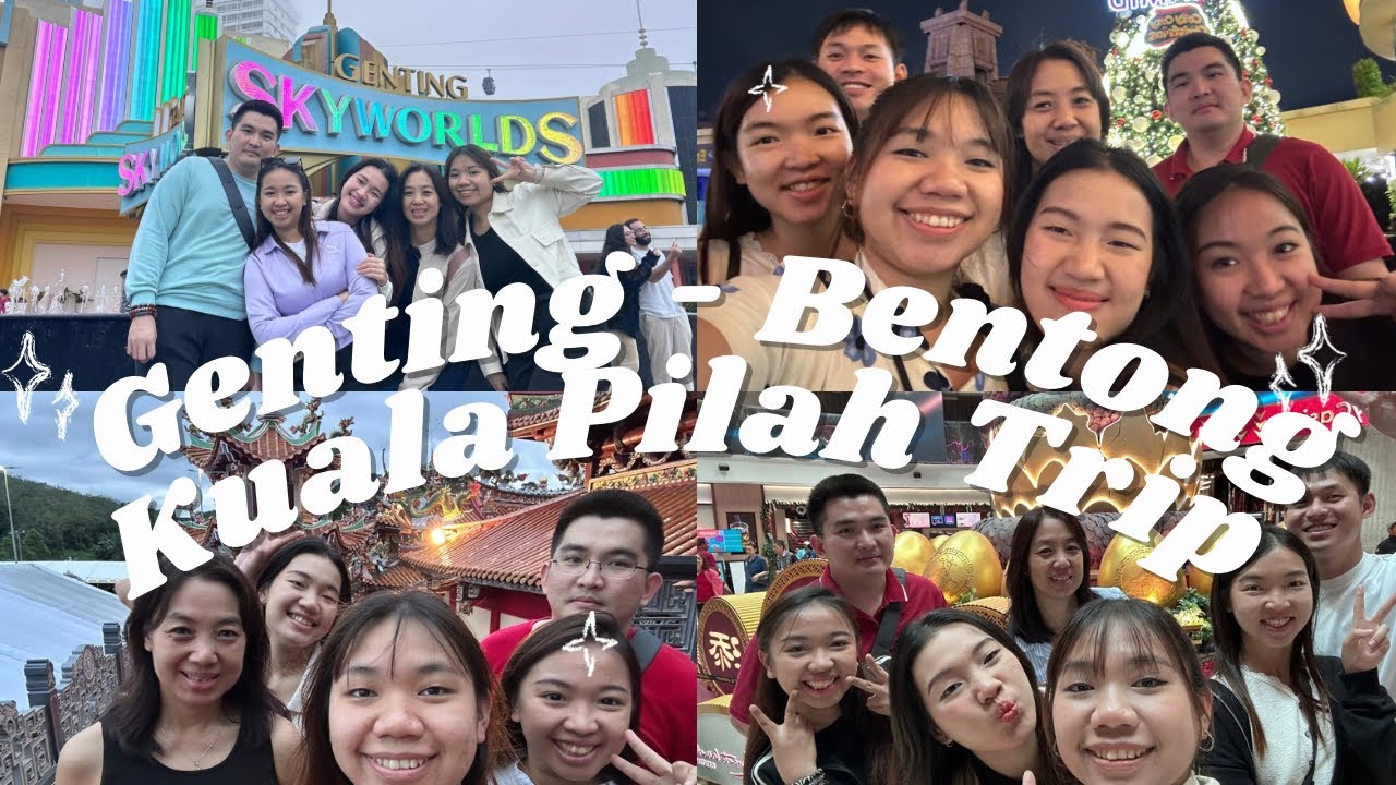 17 — Short Trip to Genting,Bentong & Kuala Pilah