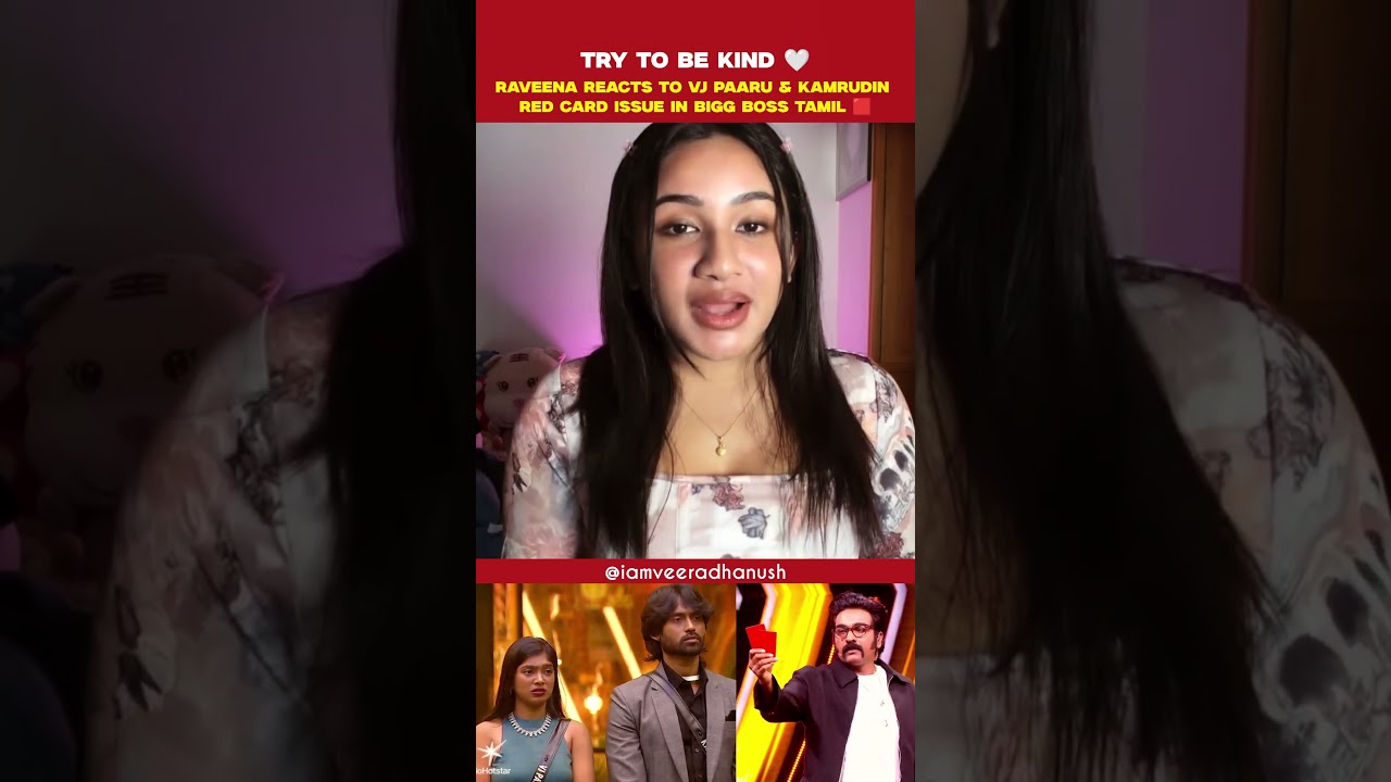 😱🟥 Raveena reacts to the VJ Paaru & Kamrudin Red Card issue in Bigg Boss Tamil 