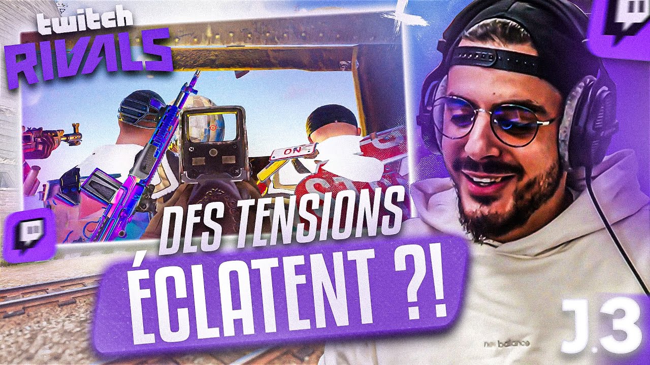 J.3 DU TWITCH RIVALS, DES TENSIONS SE FORMENT AU SEIN DES ÉQUIPES !