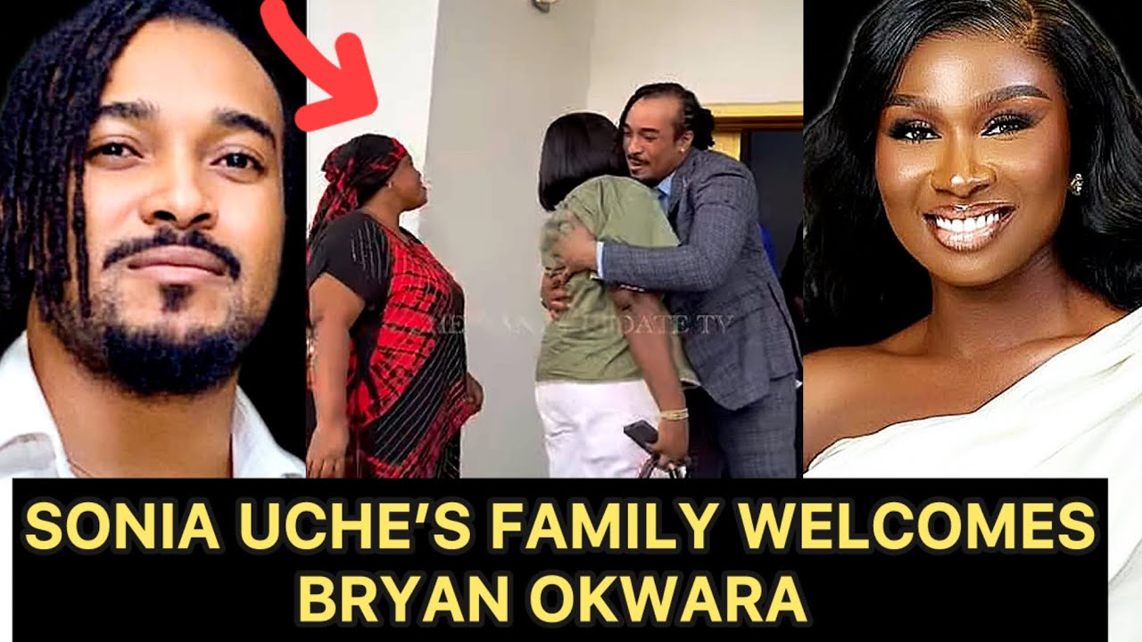 Finally Bryan Okwara Meets Sonia Uches Family