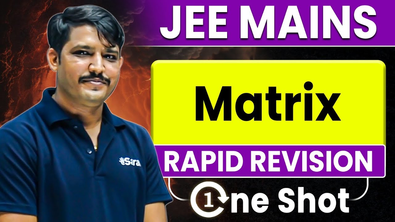 JEE 2026 : Matrix in One Shot 🔥 | Complete Revision | JEE Mains & Advanced | eSaral