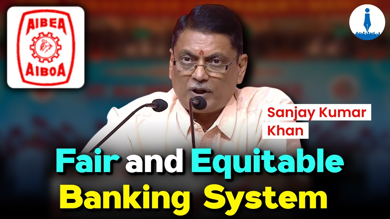 AIBOA GS Sanjay Kumar Khan Calls for Fair Banking System and Stronger Rights for Bankers