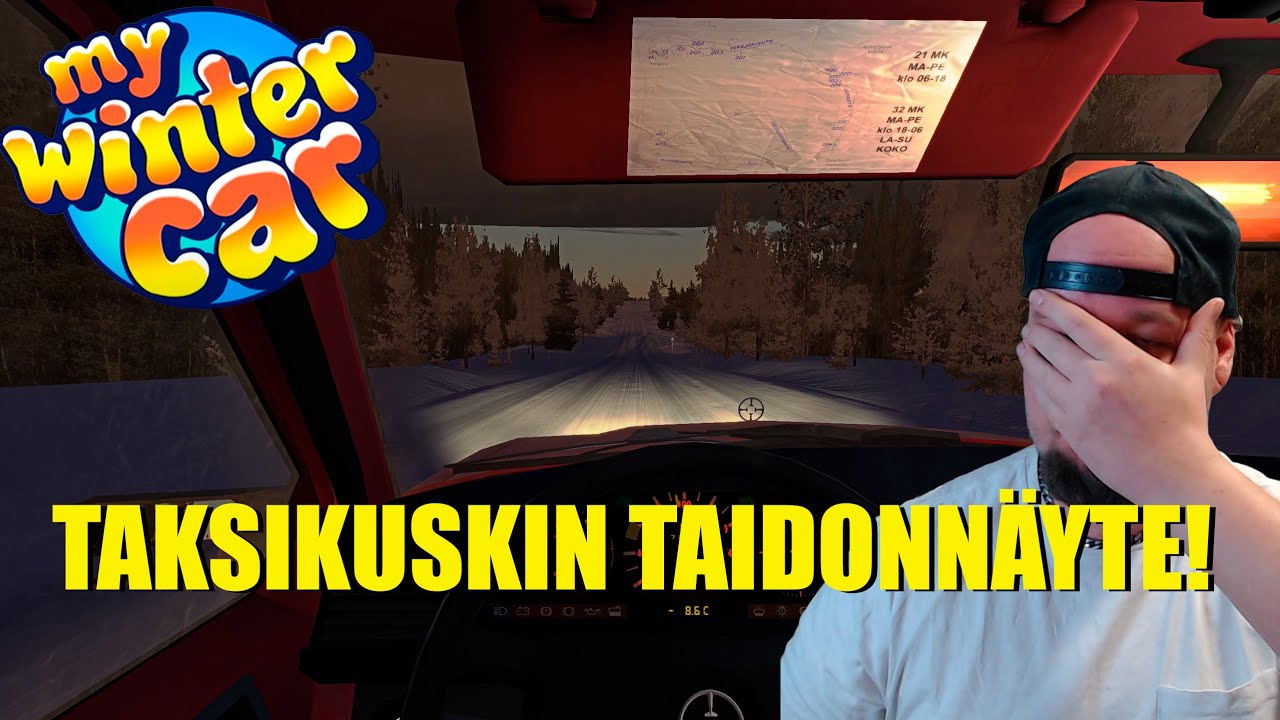 TAKSINKULJETTAJANNE PALVELUKSESSANNE! | My Winter Car #7