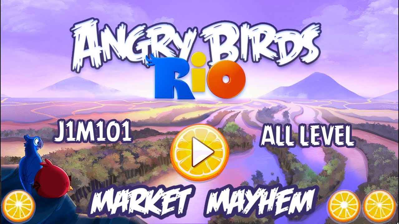HOW TO BEAT ANGRY BIRDS RIO MARKET MAYHEM ALL LEVEL 3 STARS J1M101
