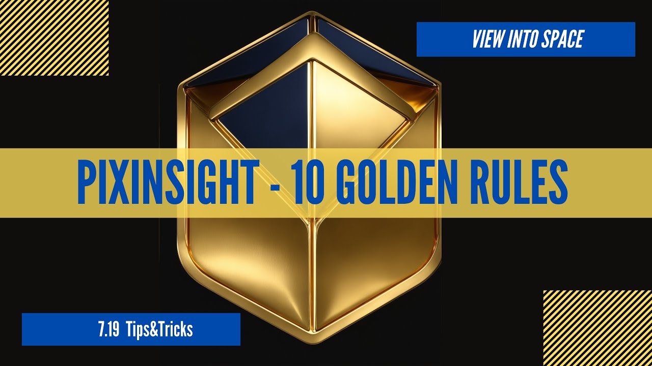 10 золотых правил PIXINSIGHT, которые вы должны знать!