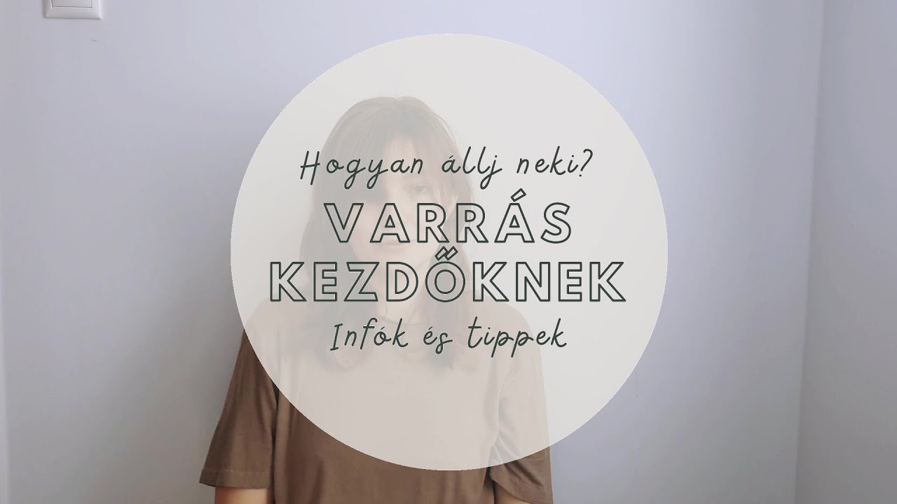 Varrás Kezdőknek - Hogyan Állj Neki?