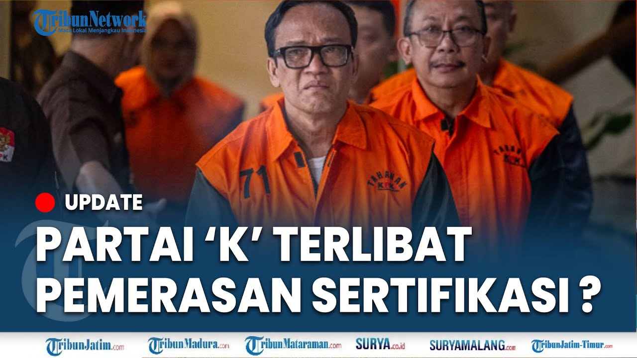 🔴EKS WAMENDAGRI TUDING PARTAI K TERLIBAT Kasus Pemerasan Sertifikasi, KPK Minta Noel Fokus Sidang