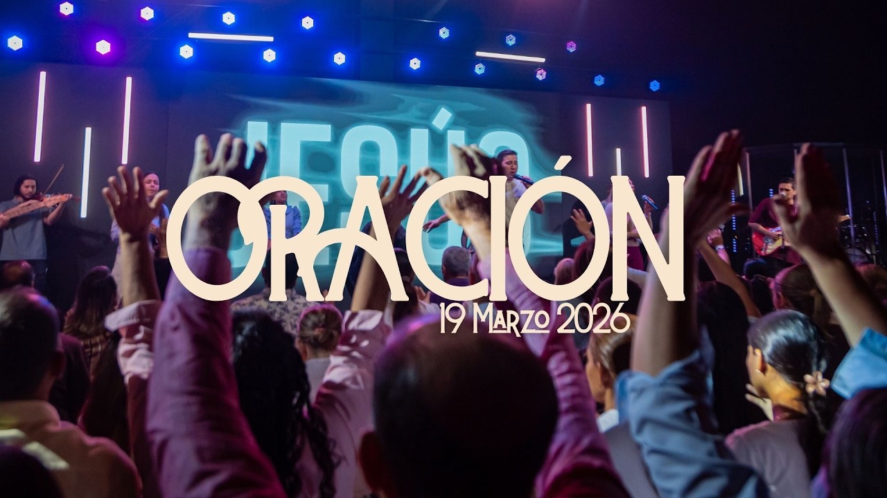 Oración |  Manantial de Dios l 19 Marzo 2026