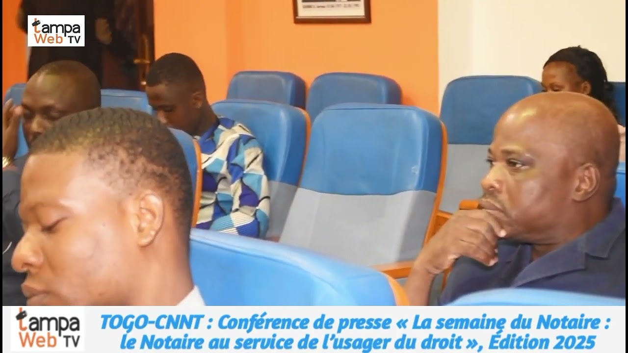 TOGO CNNT  Conférence de presse « La semaine du Notaire  le Notaire au service de l’usager du droit