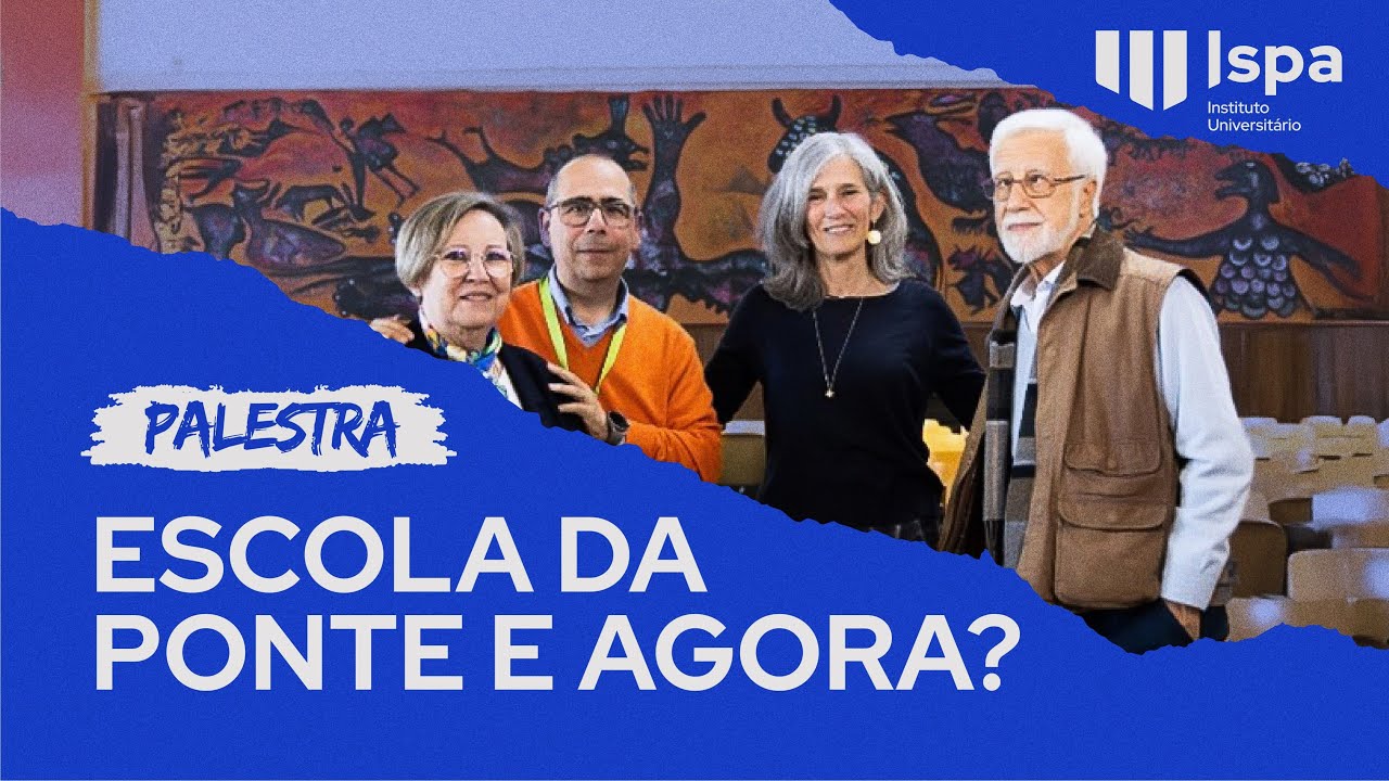 Palestra | Escola da Ponte e Agora? ( com José Pacheco)