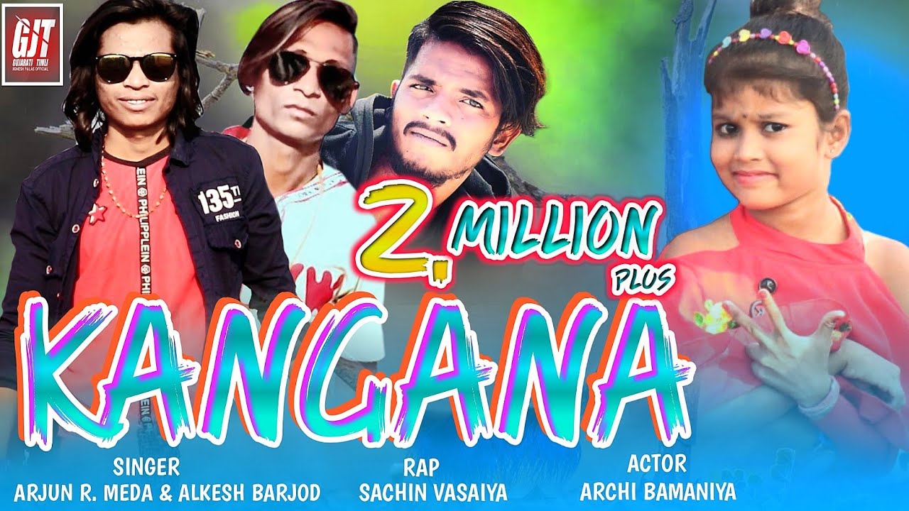 Kangana new VERSION ||ARJUN R MEDA ||Sachin VASAIYA ||ALKESH BARJOD ||Rap Song ||GUJARATI TIMLI