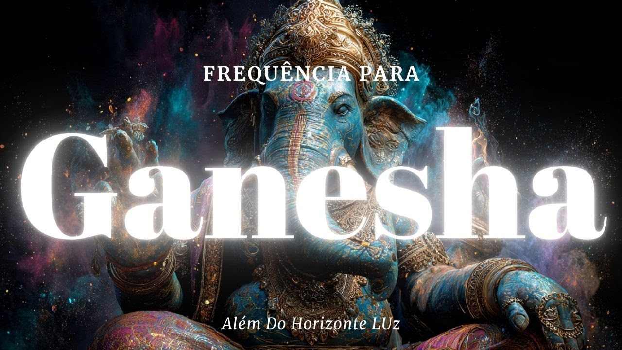 Frequência Para Ganesha