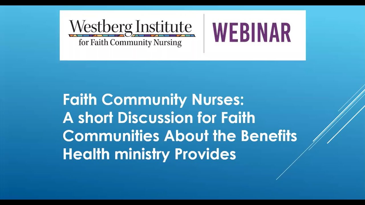 Faith Community Nurses: The Benefits Health Ministry Provides