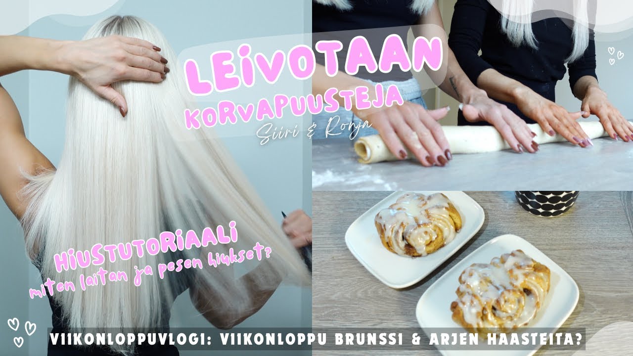Leivotaan pullaa, hiustutoriaali, viikonloppubrunssi🥐🫶🏼