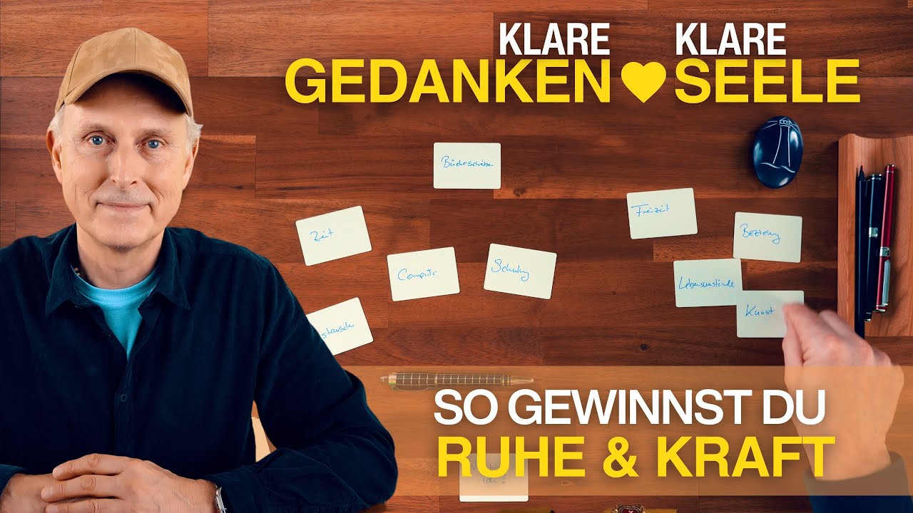 Klare Gedanken, klare Seele: Praktische Anleitung zum Gedanken sortieren
