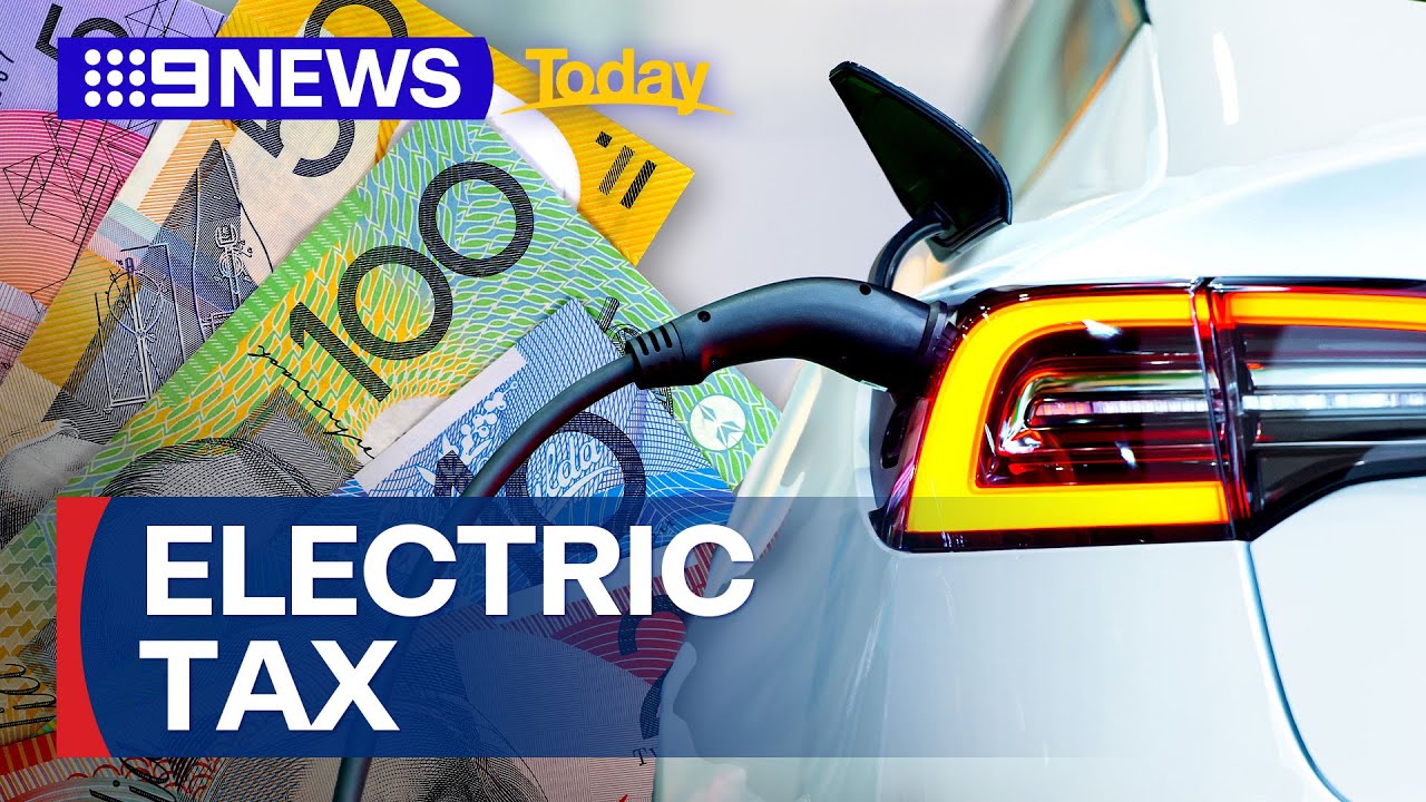 New tax for electric vehicles could be on the cards | 9 News Australia