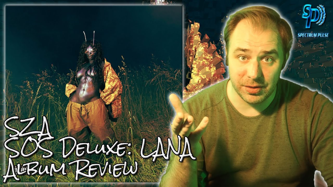 SZA - SOS Deluxe: LANA - Album Review