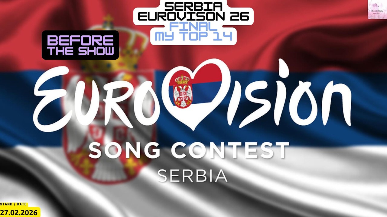 Serbia - Eurovison 2026 - Final -  My Top 14 - Before the Show