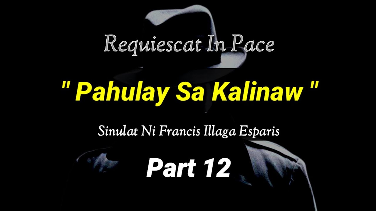 Pahulay Sa Kalinaw Part 12