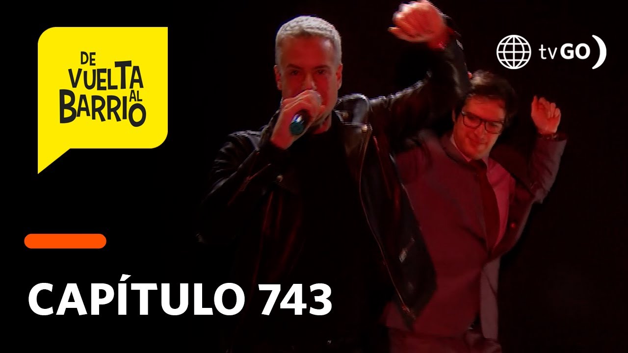 De Vuelta al Barrio 4: Luis Felipe hizo su debut musical en el programa de Dante (Capítulo 743)