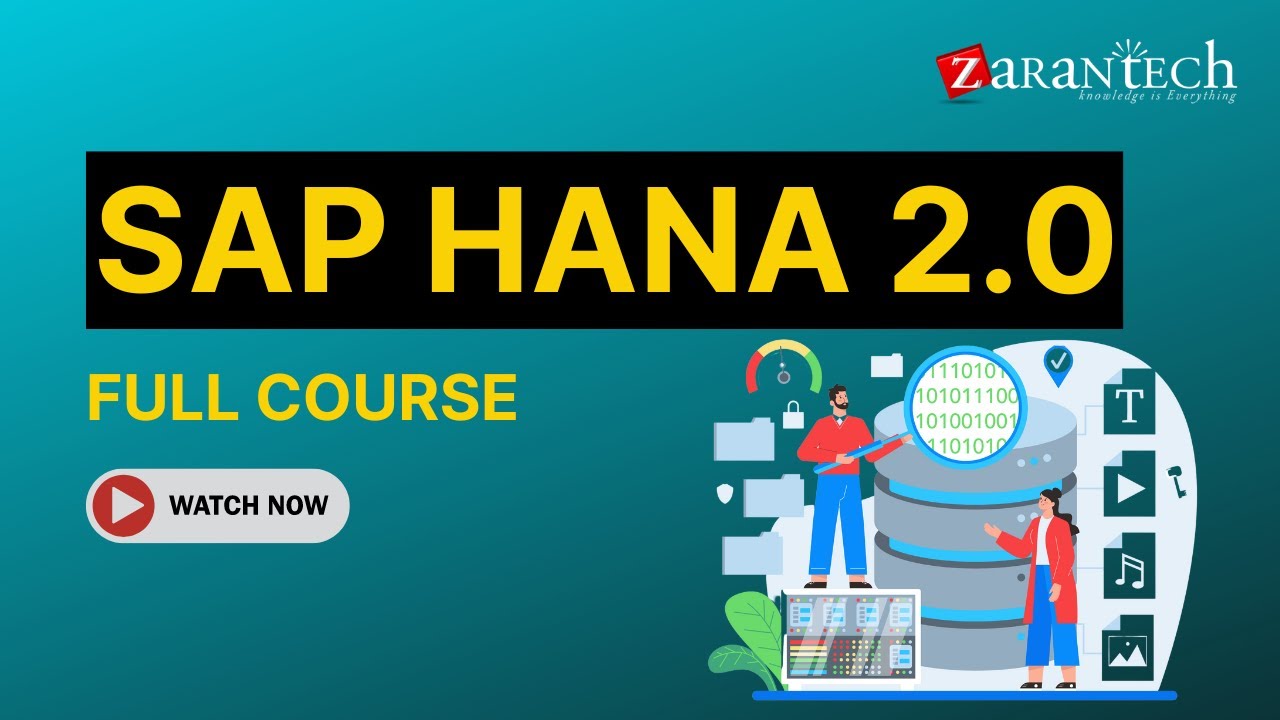 SAP HANA 2.0 Full Course | ZaranTech