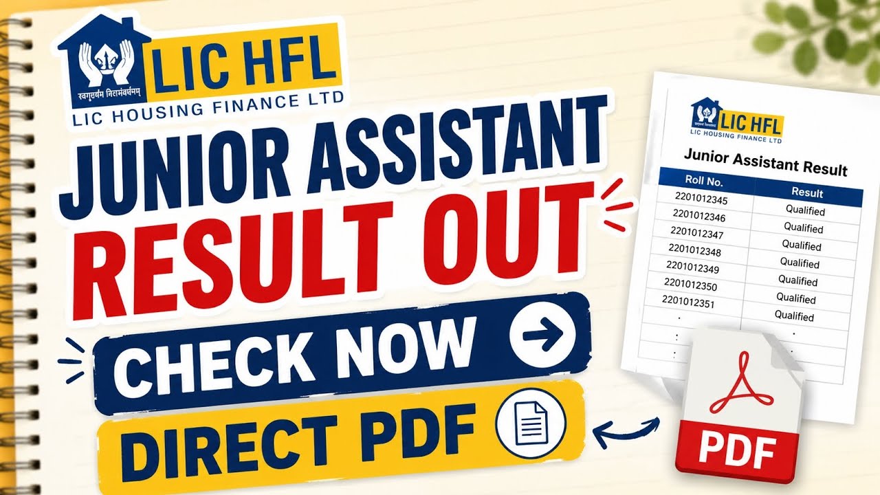 LIC HFL Junior Assistant Result 2026 Out | Check Result Now 🔥 Direct PDF Link