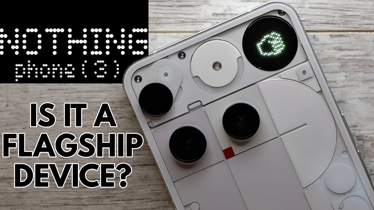 Nothing Phone 3 — флагманское устройство?