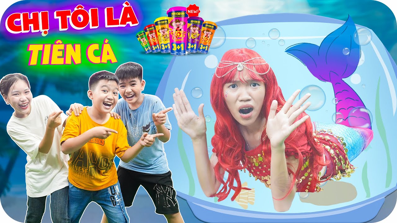 Khi Tôi Có Chị Gái Nuôi Là Tiên Cá ♥ Minh Khoa TV ft Xúc Xích Heo Cao Bồi