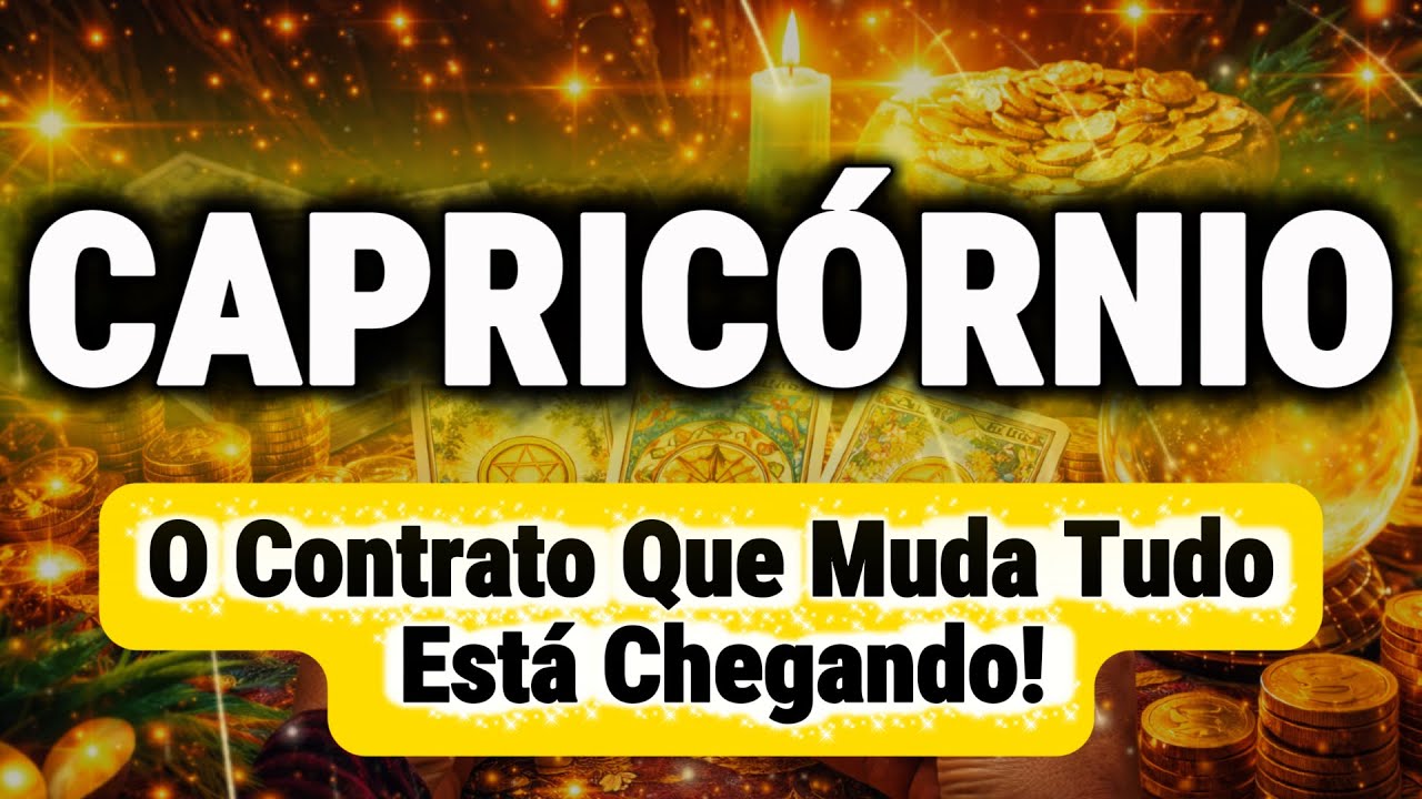 CAPRICÓRNIO💲✨Dinheiro Liberado!! Você Está Prestes a Assinar Algo Muito Importante🙏🔥🍀
