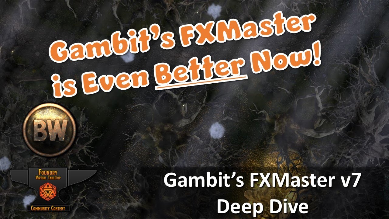 FXMaster для #FoundryVTT стал ещё лучше! &mdash; Подробный обзор основного модуля FXMaster v7 от Gambit
