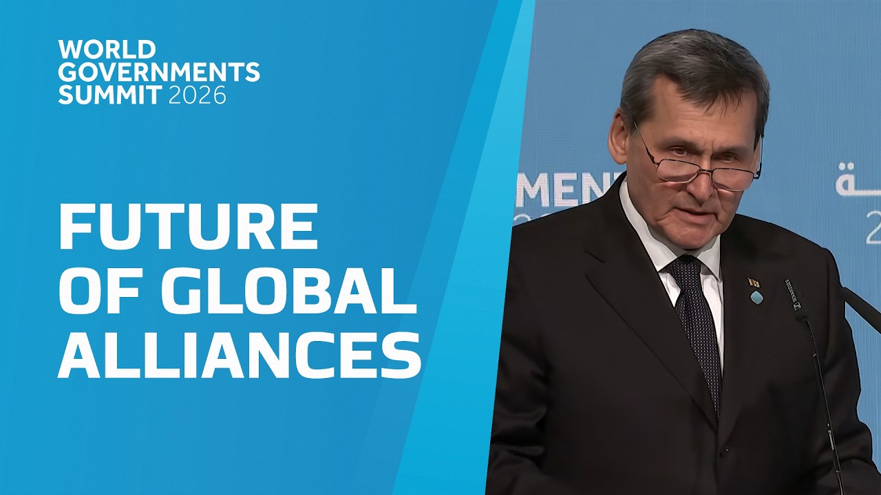 World Governments Summit: Future of Global Alliances - Main Address