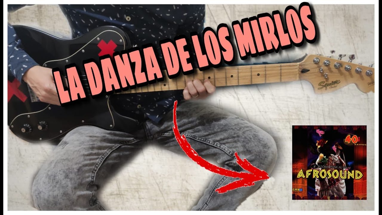 la danza de los mirlos guitarra eléctrica (cover)