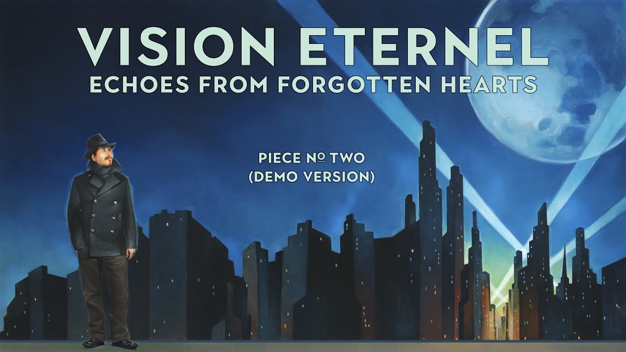 Vision Eternel - Piece No. Two (Demo Version)