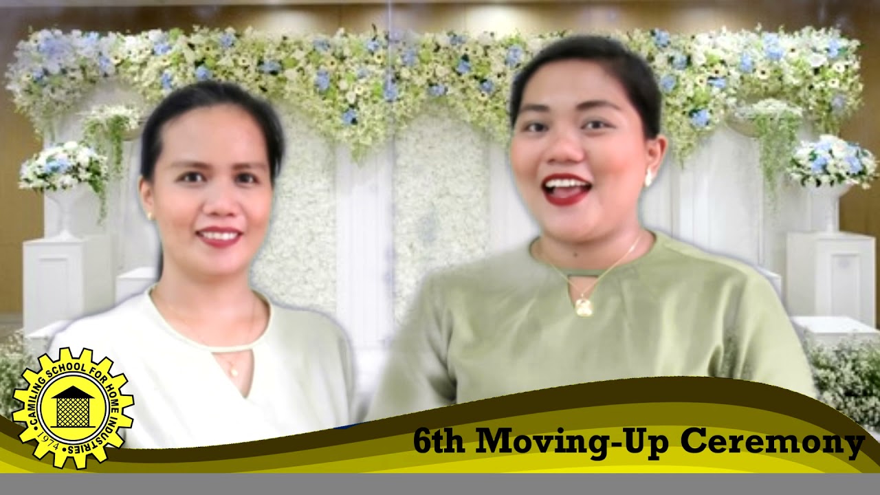 Camiling School for Home Industries  MOVING-UP CEREMONY