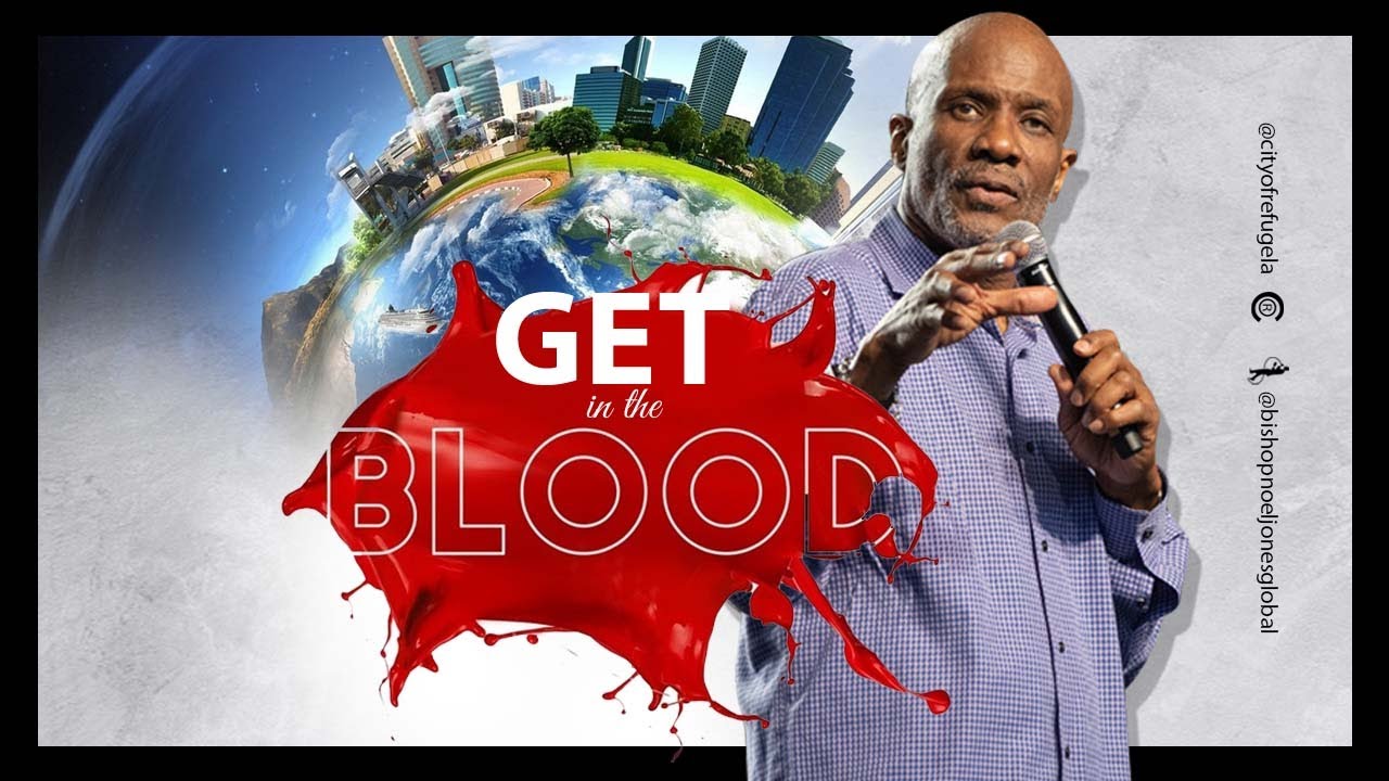 Bishop Noel Jones - Get In The Blood - March 15, 2020