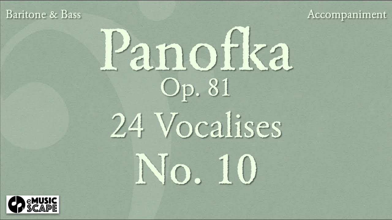 Panofka Op.81, 24 Vocalises No.10 (Baritone & Bass)