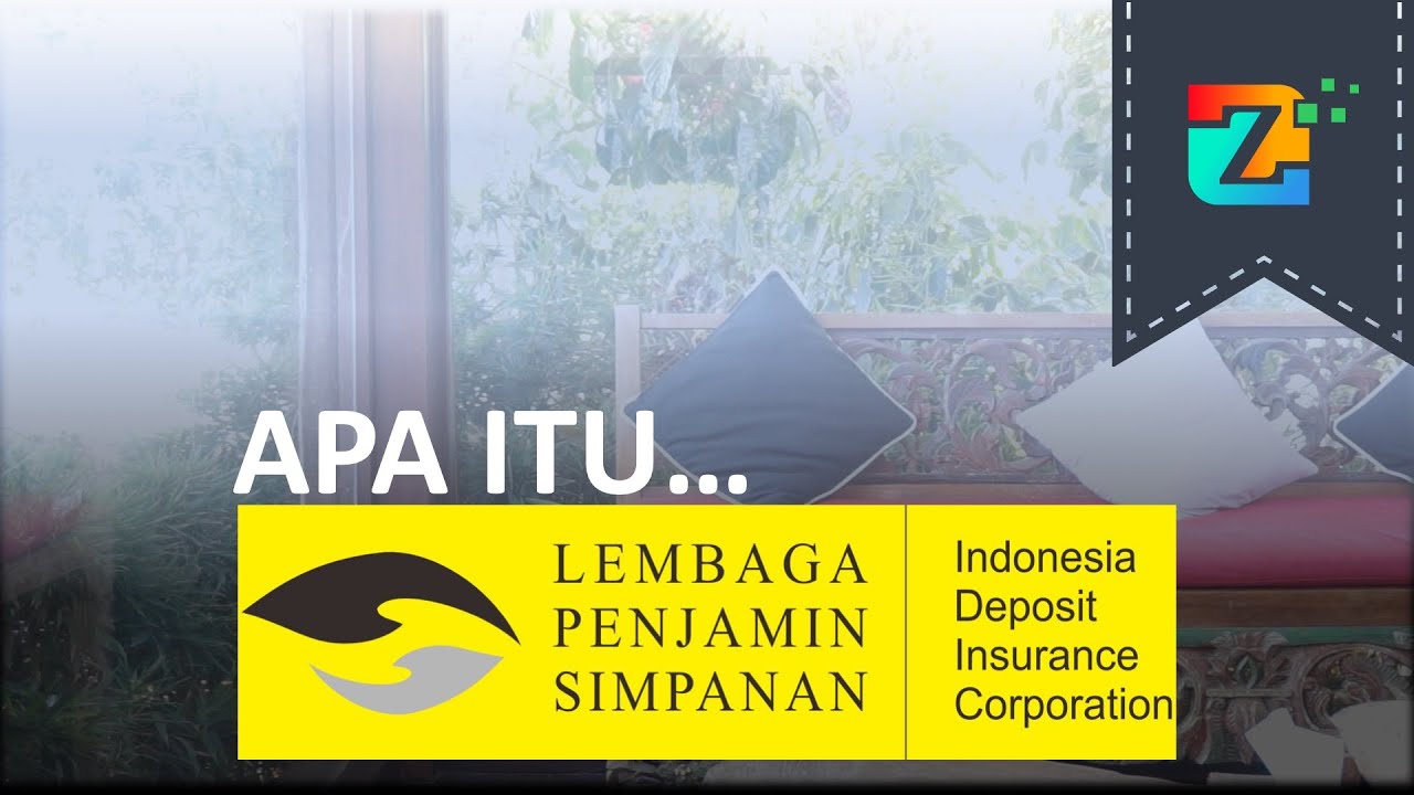 FUNGSI LEMBAGA PENJAMIN SIMPANAN YANG HARUS KAMU TAHU - Zulfiqar Fadhil Lubis