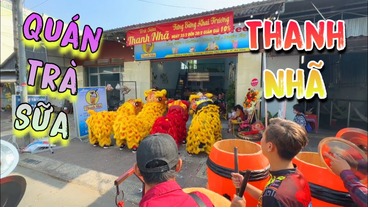TNB - Nhã Khai Trương Quán Trà Sữa & Coffee | Múa Lân Khai Trương Quá Tưng Bừng và Nhộn Nhịp