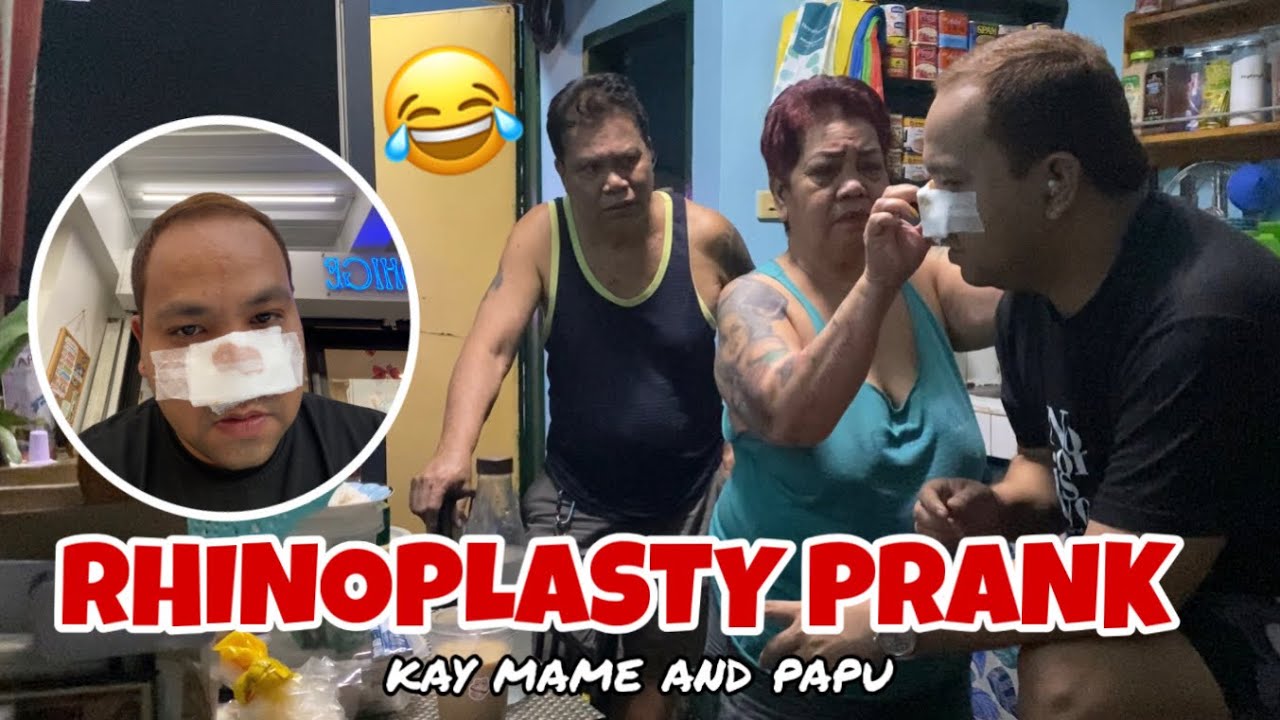 RHINOPLASTY PRANK KAY MAME AND PAPU 