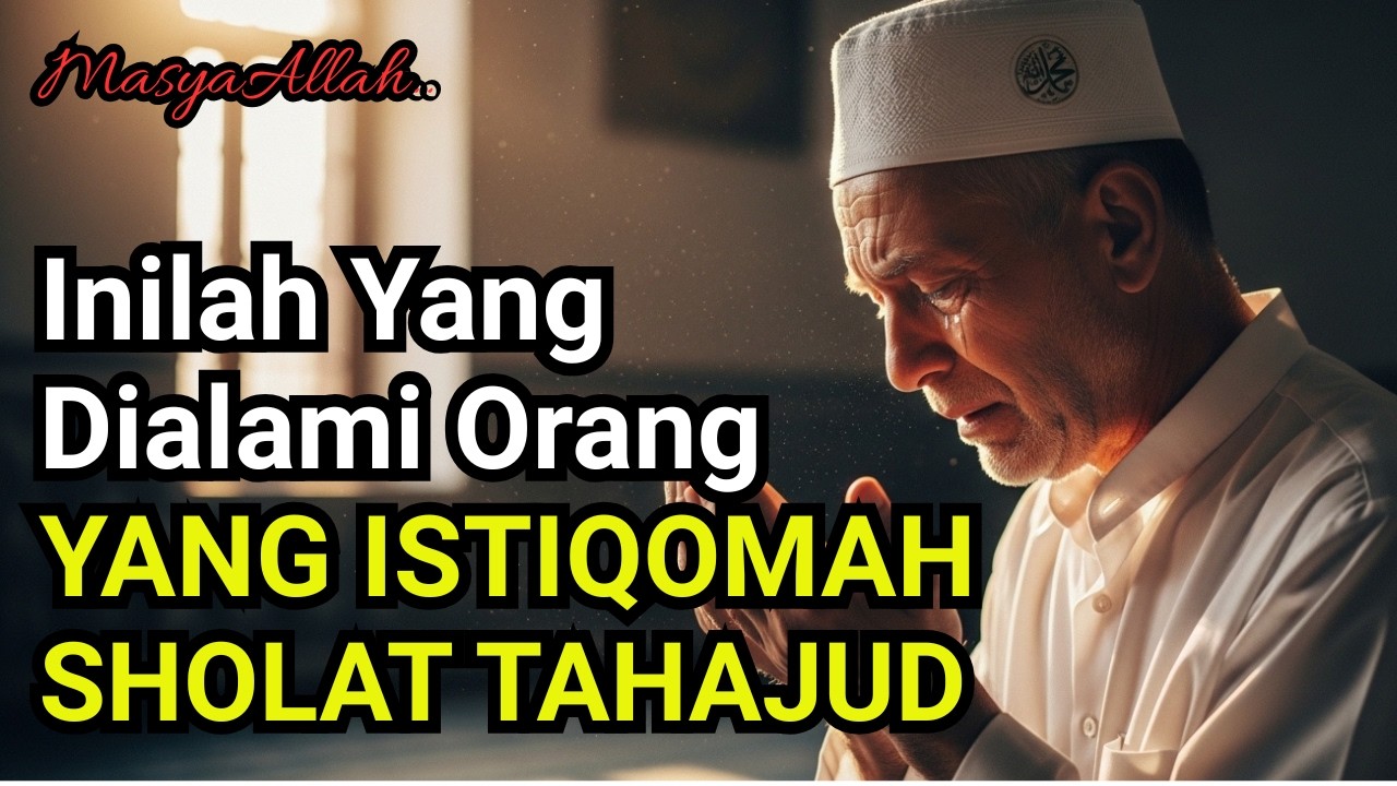 Wajib Tahu..!! Orang yang Istiqomah Tahajud Akan Mengalami Hal Ini