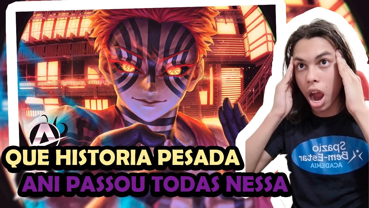 O PERSONAGEM MAIS IRADO DE KIMETSU React ♪ Akaza (Kimetsu no Yaiba) | Inquebrável | AniRap (amassou)
