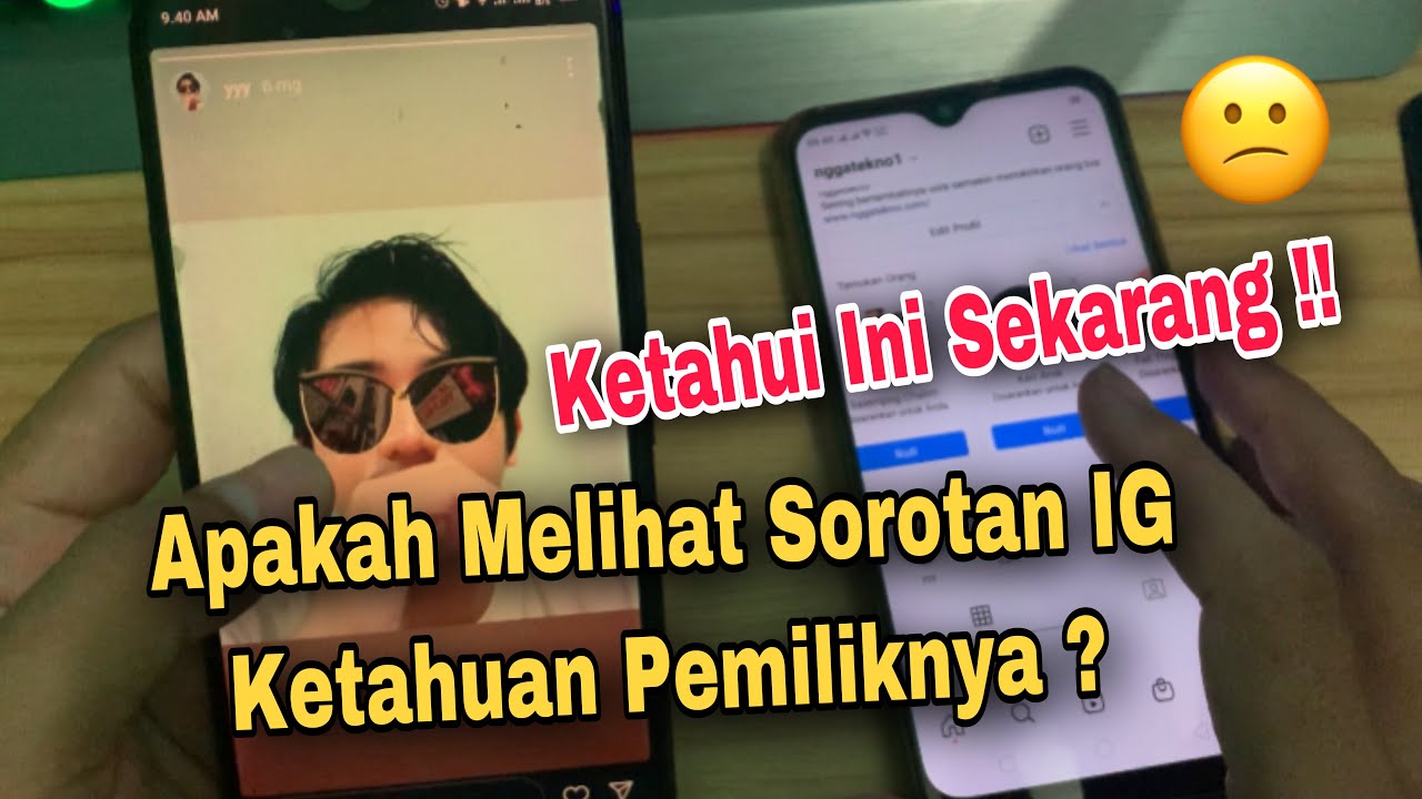 Apakah Melihat Sorotan IG Diketahui Orang Lain / Pemiliknya ? Simak Ini