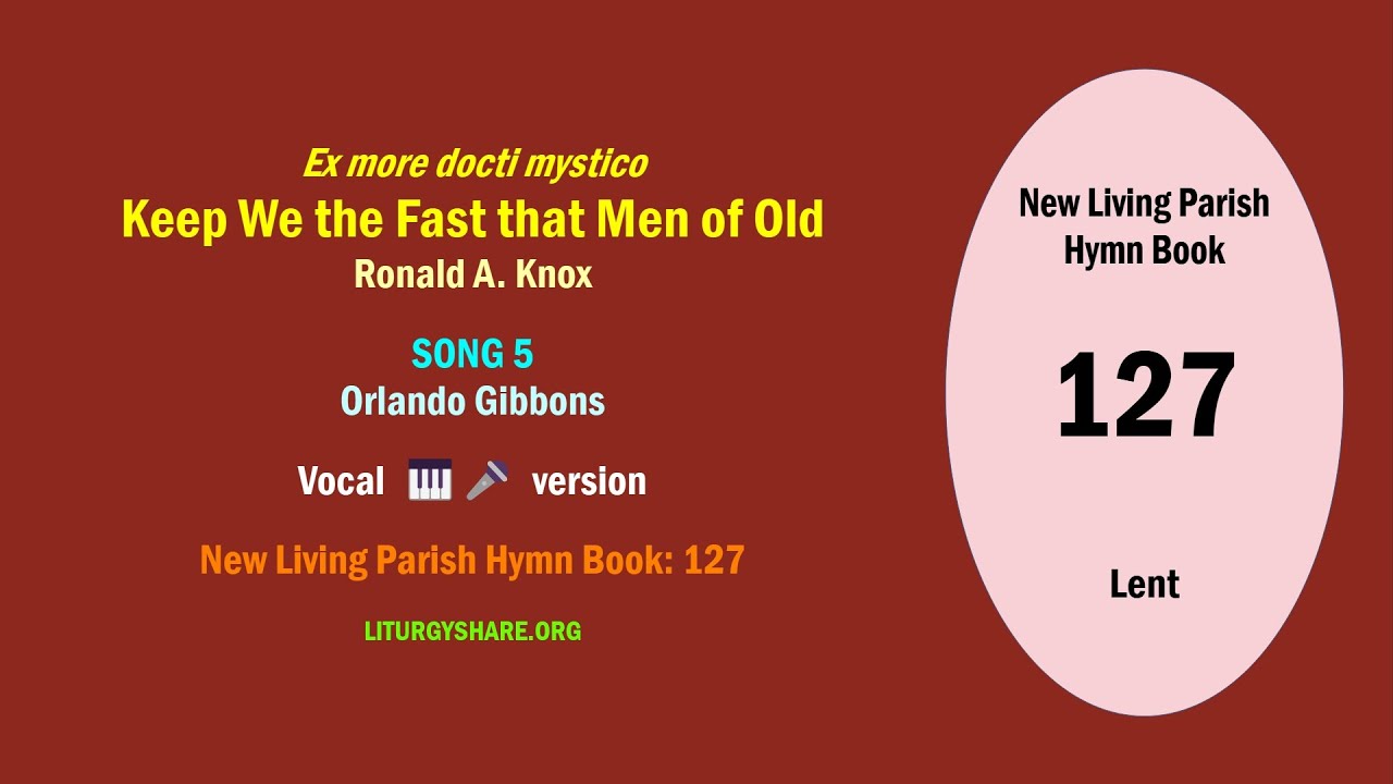 Ex more docti mystico:  Keep We the Fast That Men of Old  [Knox / SONG 5]  vocal