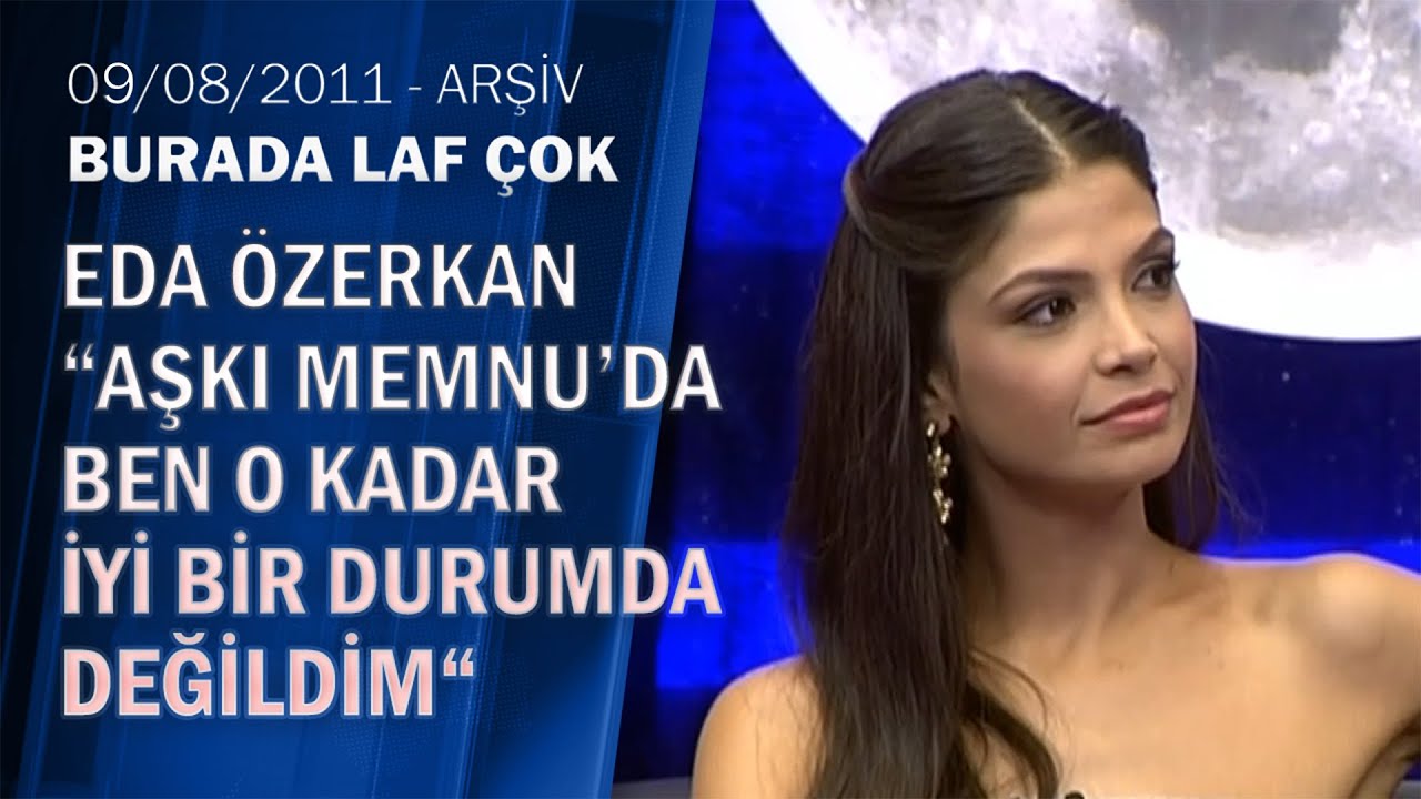 Eda Özerkan: Şu an yaptığım her şeyin eğitimini aldım, eğitim şart-Burada Laf Çok 09.08.2011